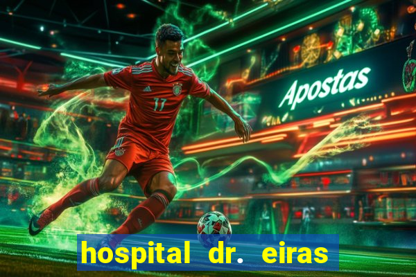 hospital dr. eiras em botafogo